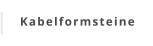 Kabelformsteine